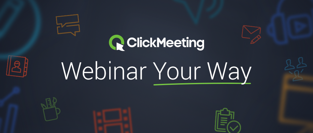 3 New Enhancements That Give ClickMeeting Webinars Greater Flexibility