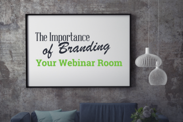 The Importance Of Branding Your Webinar Room